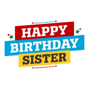 Happy Birthday Sister png